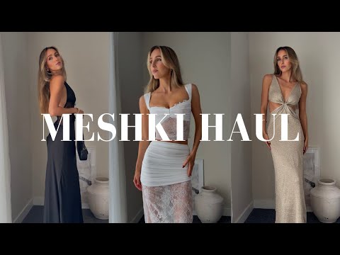 NEW IN MESHKI HAUL | SUMMER DRESSES & OUTFITS | 2025