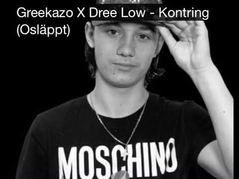 Greekazo X Dree Low - Kontring (Osläppt)