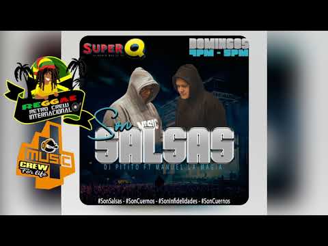 Son Salsas Live by SUPER Q Dj Pitito ft Dj Manuel La Magia (DOMINGO 3 DE OCTUBRE)