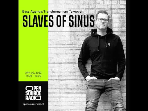 Slaves Of Sinus dj set @ Open Source Radio 02 04 2022