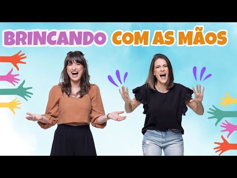 Abre e fecha - brincando com as mãos