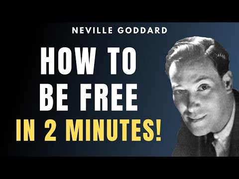 Neville Goddard - How To Be FREE In 2 Minutes (Best Method) | Law of Liberty