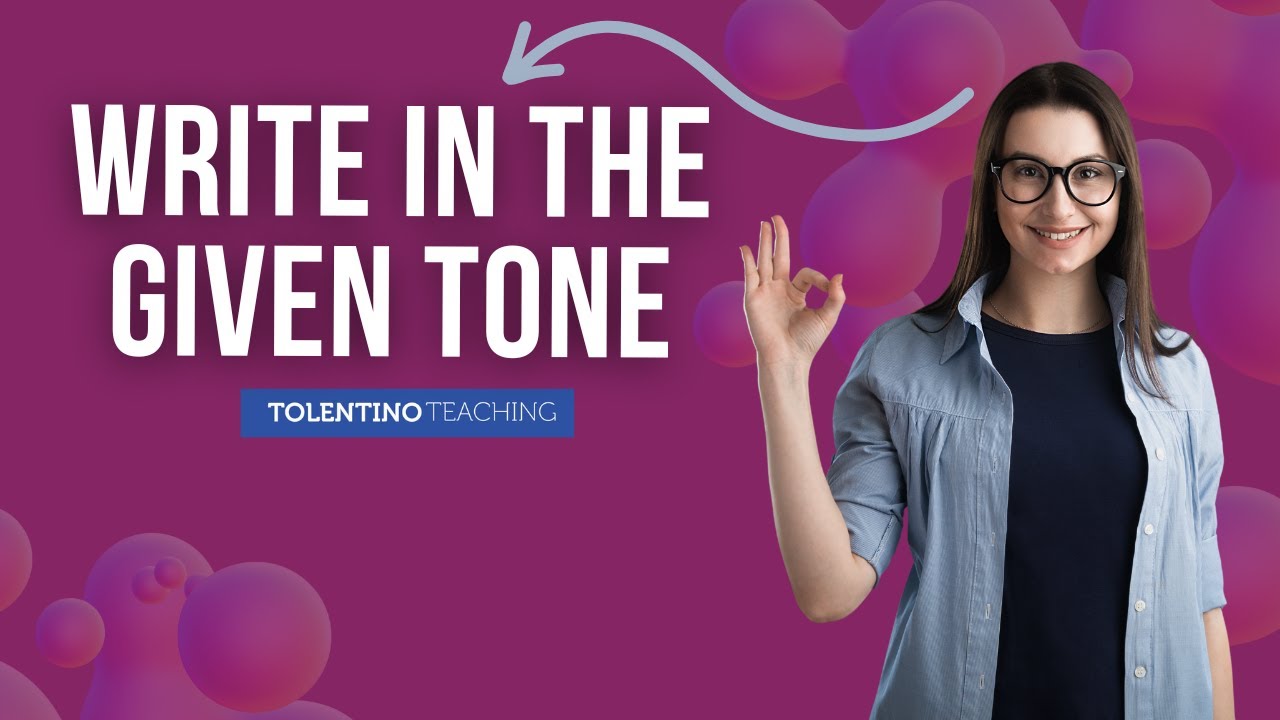 Write in the Given Tone (Class Activity)