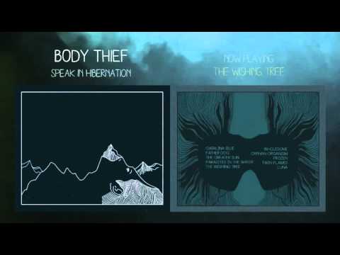 Body Thief - The Wishing Tree (Official Audio)