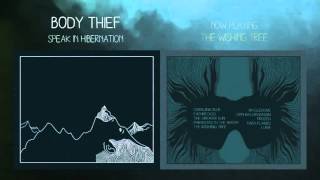 Body Thief - The Wishing Tree (Official Audio)