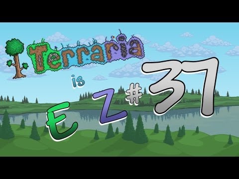 Terraria 1.2 is EZ - Ep. 37 - "Plantera"