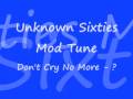 The Artwoods - Don't Cry No More