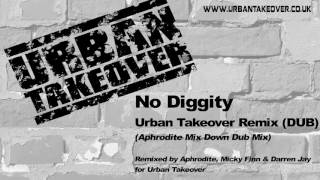 No Diggity (Urban Takeover Dub Mix)