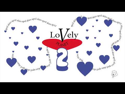 Lovely Planet 2: April Skies Original Soundtrack (Full Album)