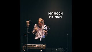 MY MOON MY MOM Music Video