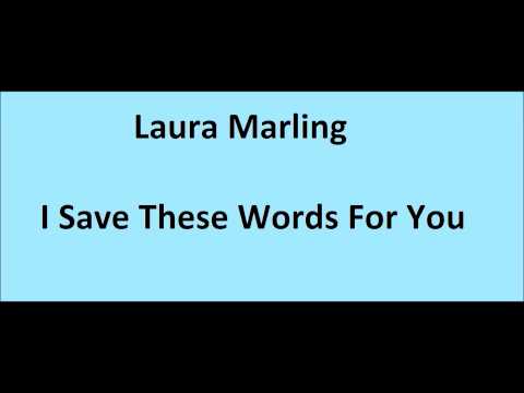 Laura Marling - I Save These Words For You