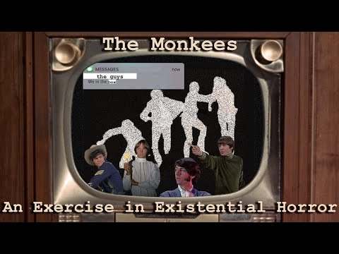 The Monkees | An Exercise in Existential Horror