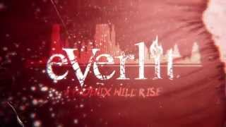 Everlit - &quot;A Phoenix Will Rise&quot; Official Lyric Video