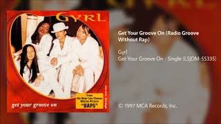 Gyrl Get Your Groove On