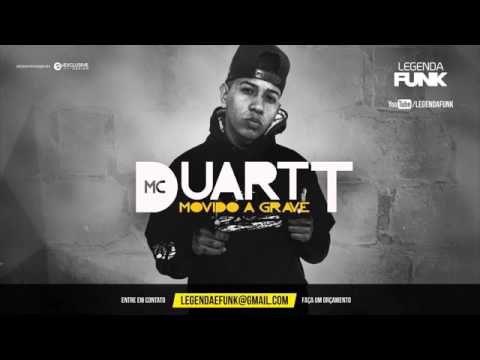 MC Duartt   Movido a Grave DJ Magrelo Lançamento 2017