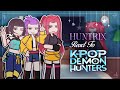 Kpop Demon Hunters HUNTRIX React To Themselves Saja Boys Part 1
