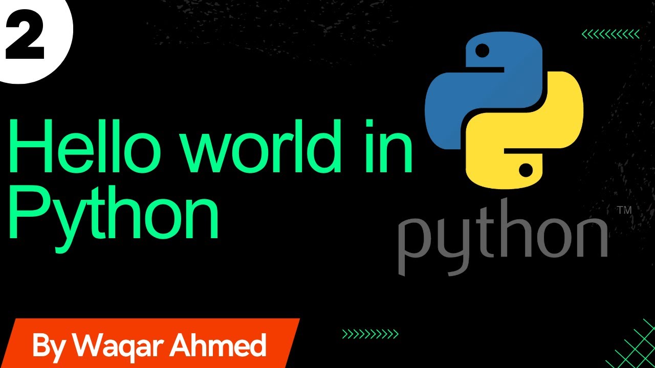 Print Hello World in Python| Lec #2 |Python Complete Course for Beginners in Urdu/Hindi |Waqar Ahmed