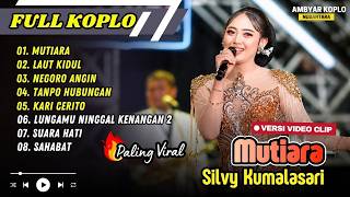 Download lagu Silvy Kumalasari - MUTIARA - LAUT KIDUL - NEGORO ANGIN - TANPO HUBUNGAN | FULL ALBUM KOPLO mp3 Download lagu Silvy Kumalasari - MUTIARA - LAUT KIDUL - NEGORO ANGIN - TANPO HUBUNGAN | FULL ALBUM KOPLO mp3