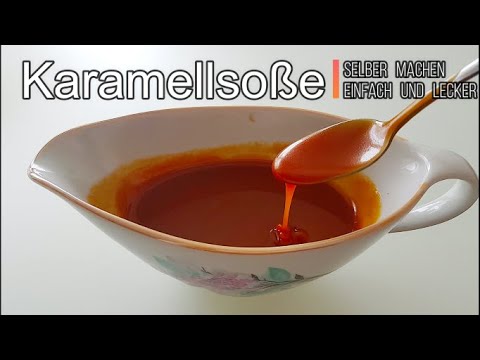 Karamellsoße mit Sahne | Karamell selber machen