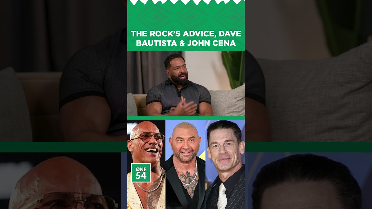 The Rock's Advice, Dave Bautista & John Cena | One54 Africa Podcast
