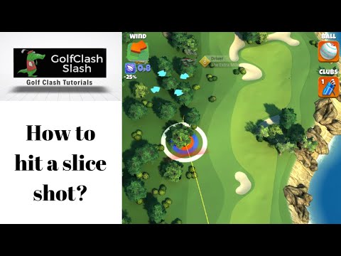 How to hit a slice shot - Golf Clash Slash