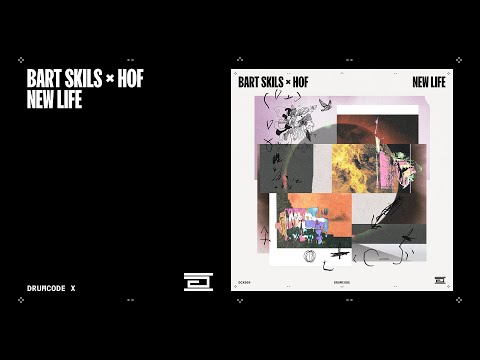Bart Skils x HOF - New Life | Drumcode