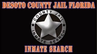 DeSoto County Florida - Jail Inmate Search