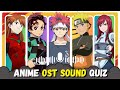 🎶 Can You Guess the Anime OSTs Without the Voice? 40 Questions  (LEVEL: 🟢EASY - 🔴OTAKU)
