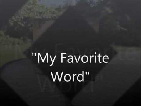 My Favorite Word
