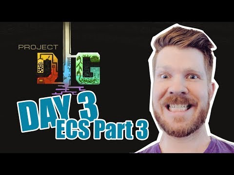 projectDig Day 3 - ECS Part 3