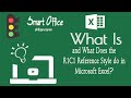 What is and What Does the R1C1 Reference Style Do In Microsoft Excel?