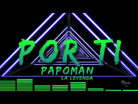 Papo Man - Por Tí (I'm Crazy For You Lady)