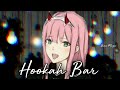 Slowed Reverb Hookah Bar Himesh Reshammiya Vhan Muzic