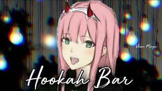 Download lagu [Slowed Reverb] Hookah bar - Himesh Reshammiya -Vhan Muzic mp3