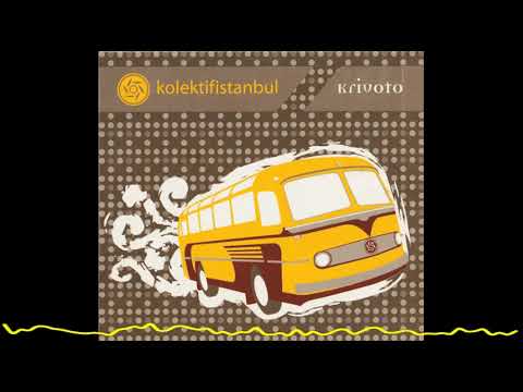 Kolektif İstanbul - Nestinar (Krivoto - 2008)