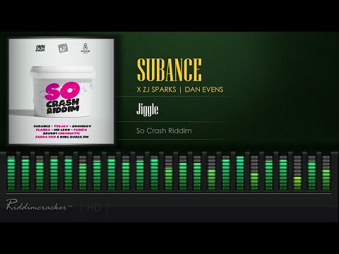 Subance x ZJ Sparks | Dan Evens - Jiggle (So Crash Riddim) [2021 Release] [HD]