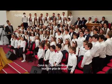 Corul de Copii Elim Bruxelles--Isus are multa grija de copii Lui