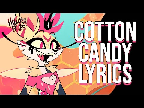 Cotton Candy Lyrics (From "Helluva Boss")  Rochelle Diamante