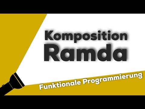 Besseren Code durch Kompositionen (Ramda) - Funktionale Programmierung