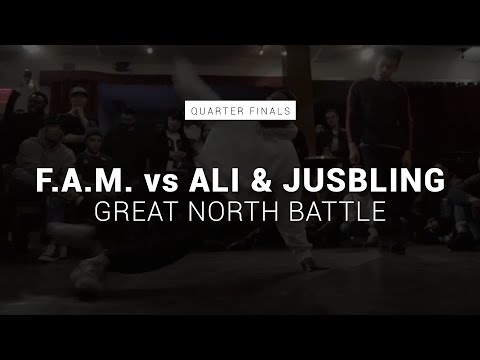 F.A.M. vs Ali and Jusbling // Great North Battle Quarter-Final