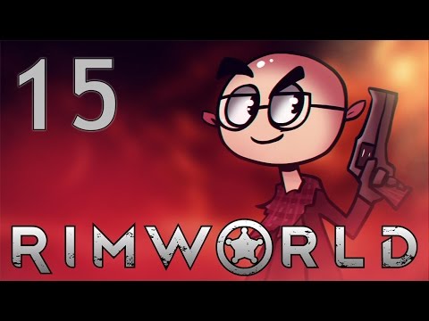 RimWorld Alpha 15 - Northernlion Plays - Episode 15 [Brownouts]