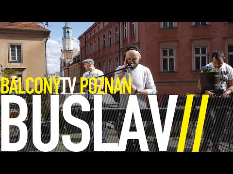 BUSLAV - SEARCHING FOR YOU (BalconyTV)