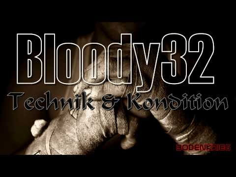 Bloody32 - Technik & Kondition