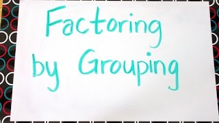 Whiteboard Math: Factoring by Grouping