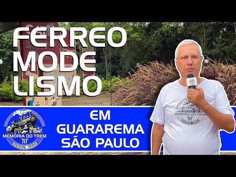 Segundo Encontro de Ferromodelismo do Alto Tietê em Guararema