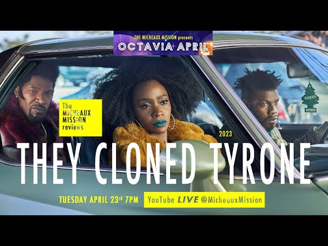 Review: THEY CLONED TYRONE (2023) | Octavia April on The MM