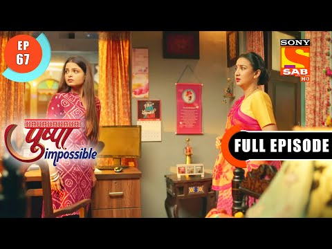 Unity Of Family Matters- Pushpa Impossible - Ep 67 -  Full Episode - 22 August  2022