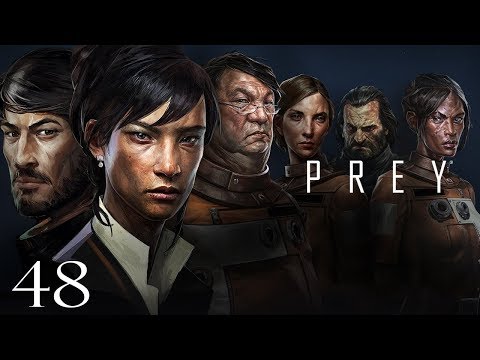 PREY Video Game 2017 - 100% Completion: All Main/Side Mission/Quest Walkthrough Part 48