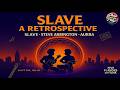 Slave A Retrospective 2 Hours Of Slave Steve Arrington Aurra Funk