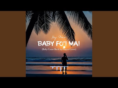 Baby Fo'i Mai (Samoan Cover)
